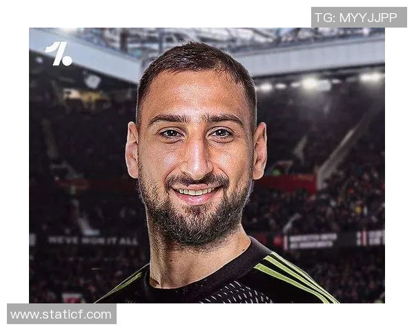 多纳鲁马：从青涩门将到足球巨星的华丽蜕变与荣耀之路